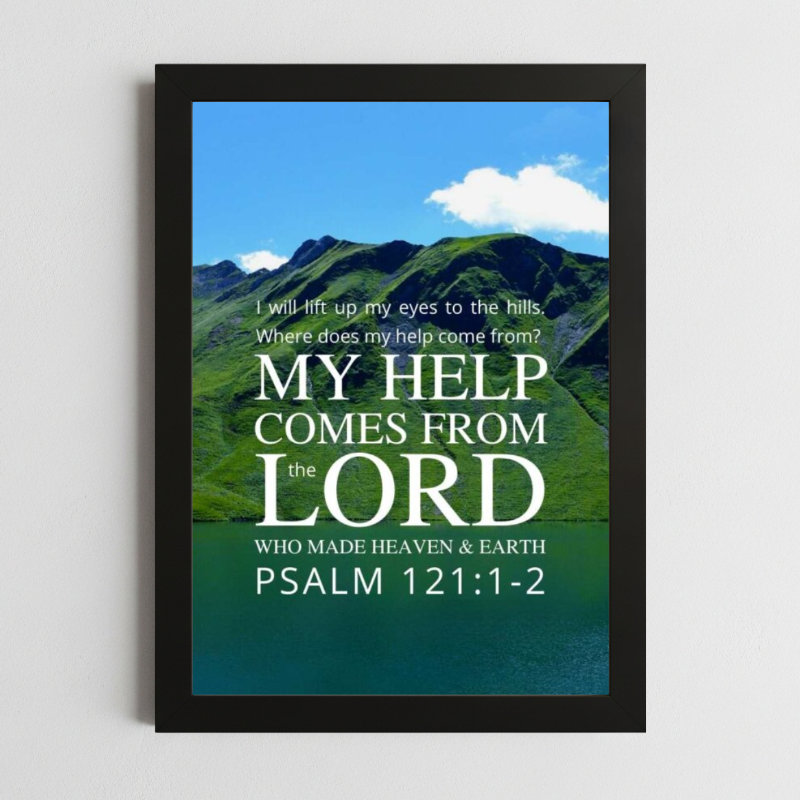 Psalms 121:1-2 Wall Art