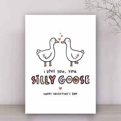 Silly Goose Valentine Card